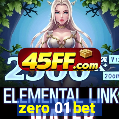 zero 01 bet
